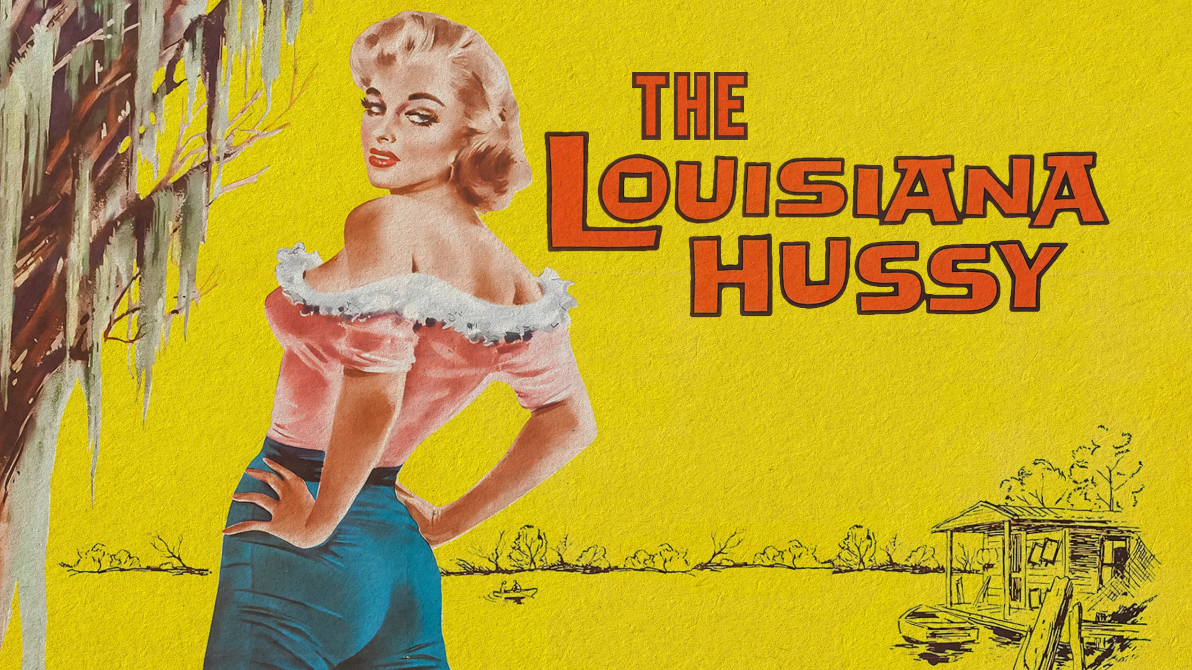 The Louisiana Hussy poster